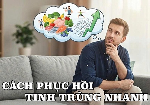 Cách phục hồi tinh trùng nhanh cho nam